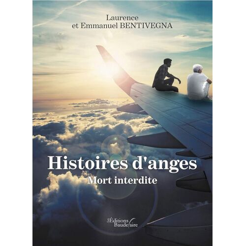 Histoires D'anges - Mort Interdite / Laurence Et Emmanuel Bentivegna