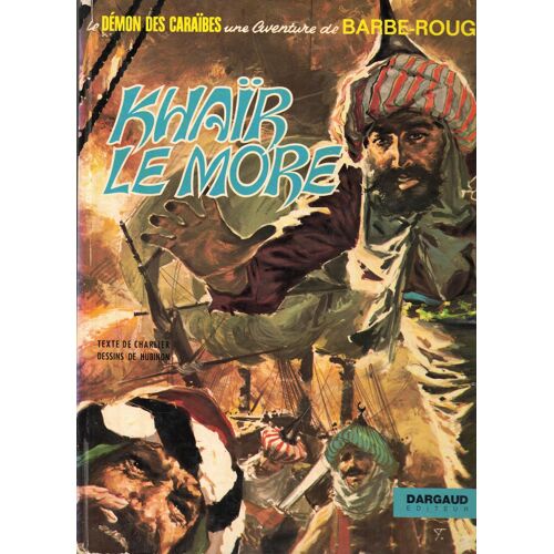 Le Démon Des Caraïbes - Une Aventure De Barbe Roue - Khaïr Le More