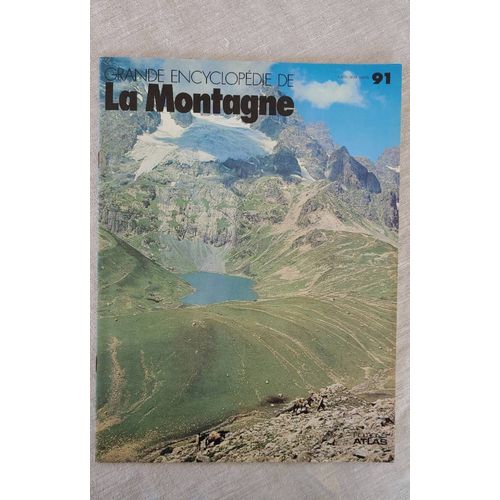 Magazine Grande Encyclopédie De La Montagne No 91 .Atlas 1978.