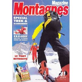 Montagnes Magazine N° 81 : Spécial Trek Et Randonnée - Boivin, 4 Faces Nord En Direct - Le Tibet