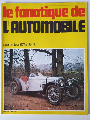 L'album Du Fanatique De L'automobile N°84 Septembre 1975 Les Courses Des Bugatti, Les 300sl, Derby, Ats Le Grand Tourisme, Le Musée De Chatellerault