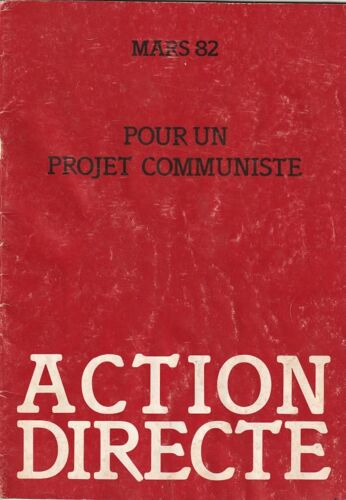 Action Directe "Pour Un Projet Communiste" Éditions Docom 1982