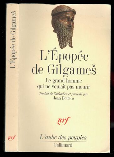 L'epopee De Gilgames Le Grand Homme Qui Ne Voulait Pas Mourir