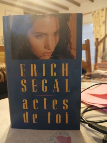 Erich Segal Acte De Foi