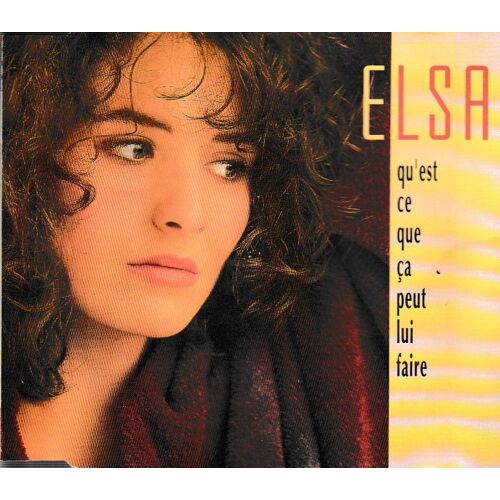 Elsa Qu Est Ce Que Ça Peut Lui Faire (P) 1990 ®Production Neige Music © ®Ariola ®B.M.G. Ed. ®Neige Music ®Rockmasters London. Made In Germany. «1ère Version» Cd 3 Titres. Boitier Crystal Slim. Cd Rare
