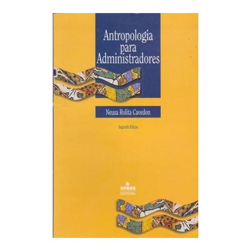 Antropologia Para Administradores