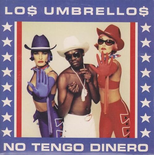 Los Umbrellos "No Tengo Dinero" C & J Mix + Club Mix : Cd Single 2 Titres