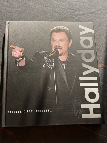 Hallyday Exister C’Est Insister 