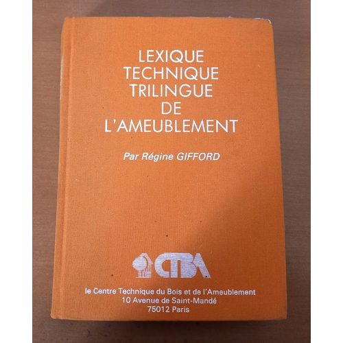 Lexique Technique Trilingue De L'ameublement. Français-Anglais-Allemand