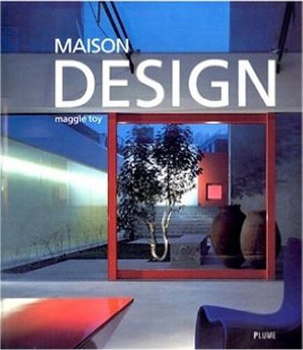 "Maison Design" (Des Décorateurs Revisitent Le Minimalisme) - Format : 28 X 25 Cm - Ed. Plume (2001)