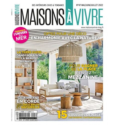 Maisons A Vivre N°47 - Bienvenue Au Printemps - Juillet 2022