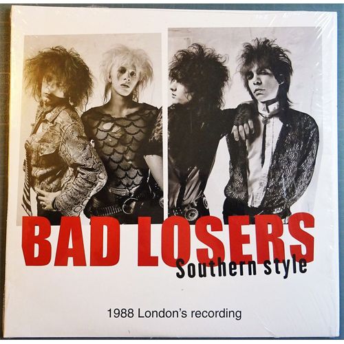 Bad Losers Southern Style 1988 London's Recording
