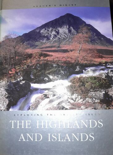 Exploring The British Isles : The Highlands And Islands