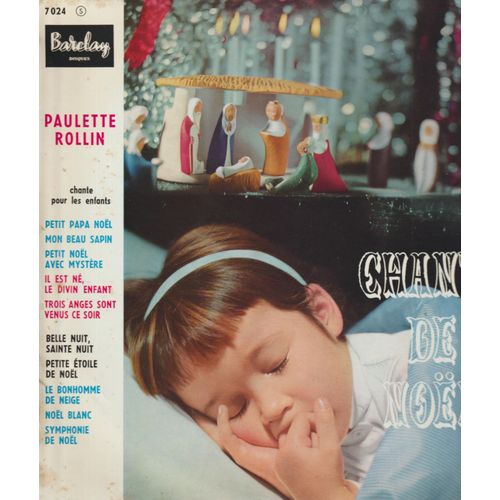 25 Cm 33 Rpm - Paulette Rollin Orchestres Jeff Davis- Jo Boyer - Eddie Barclay - Chorale Mercury - Chants De Noel - Petit Papa Noel - Mon Beau Sapin - Il Est Né Le Divin Enfant Barclay 7024 1960
