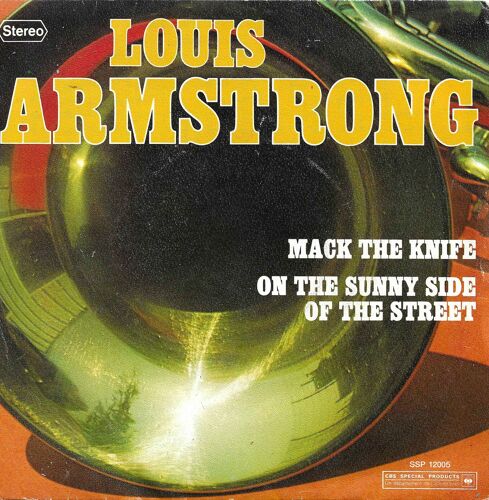 Louis Armstrong : Disque Publicitaire Danone - Mack The Knife (Blitzstein - Brecht - Weill) / On The Sunny Side Of The Street (Fields - Mchugh)