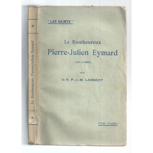 Le Bienheureux Pierre-Julien Eymard