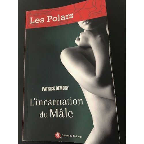 Les Polars : L'incarnation Du Mâle