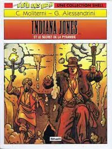 Indiana Jones Et Le Secret De La Pyramide - C. Moliterni Et G. Alessandrini (Bagheera Éditeur / L' Été Des Bd!! Une Collection Shell)