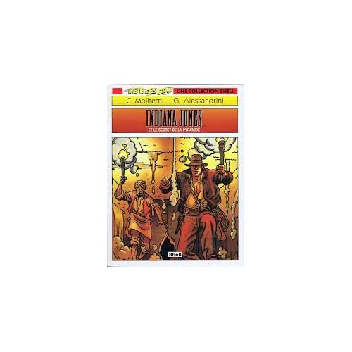 Indiana Jones Et Le Secret De La Pyramide - C. Moliterni Et G. Alessandrini (Bagheera Éditeur / L' Été Des Bd!! Une Collection Shell)