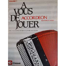 A Vous De Jouer Accordéon Bouton Et Piano. Vol 1. Ido Valli. Chappell