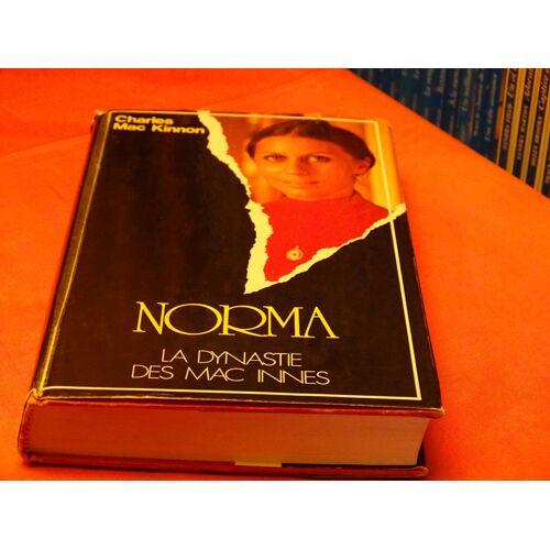 Norma . . La Dinastie Des Mac Innes . . . Charles Mac Kinnon . 1924 - 2005 . Romancier Et Ecrivain Britannique . . . Editions Williams . 1977 .