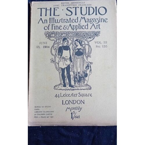 The Studio An Illutrated Magazine Of Fine An Applied Art June 15. 1904 Volume 32. No 135