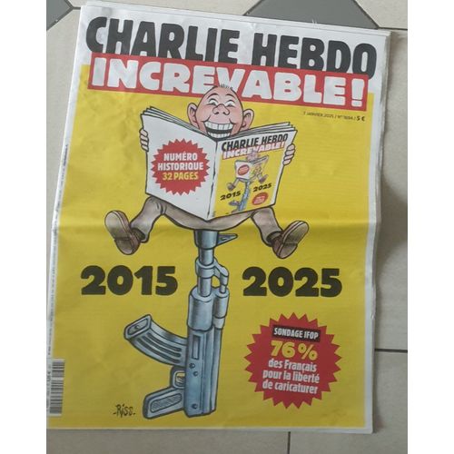 Charlie Hebdo Increvable 2015 -2025 N°1694