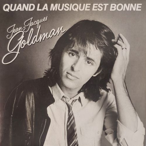 Jean-Jacques Goldman - Quand La Musique Est Bonne