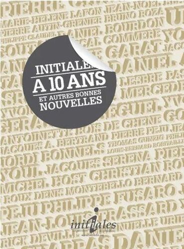 Initiales À 10 Ans Et Autres Bonnes Nouvelles