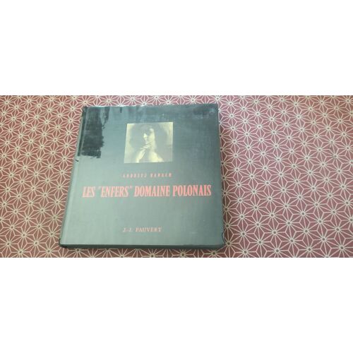 Andrzej Banach. Les "Enfers" Domaine Polonais. Bibliothèque Internationale D(')Érotologie. J.J. Pauvert 7 Juin 1966