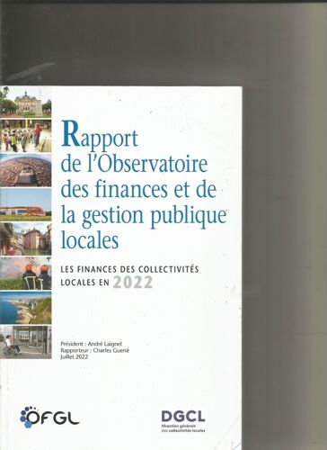 Rapport De L'observatoire De Finances Et De La Gestion Publique Locales, Les Finances De Collectivités Locale En 2022