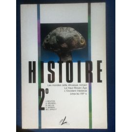 Histoire 2° -Les Mondes Celtes Etrusques, Romains....