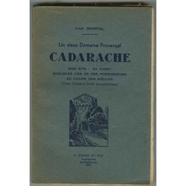 Un Vieux Domaine Provençal Cadarache.