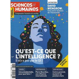 Sciences Humaines N°345 Mars 2022 Qu'est-Ce Que L'intelligence?/ Référence: Pierre Bourdieu/ L'archéologue David Wengrow/ Enjeu: La Présidentielle