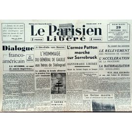 1944 : Vieux Journal Authentique Et Complet "Le Parisien Libéré" Du 29 Novembre 1944 (Armée Patton, Héros De Stalingrad, Les Houillères...)