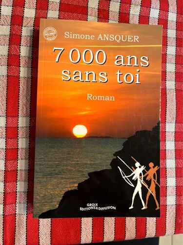 7 000 Ans Sans Toi