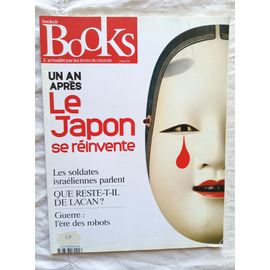 Books N°30, Mars 2012 : Le Japon Se Réinvente / Comment Emil Devint Cioran / Le Xxi Siècle Est-Il Déjà Lacanien ?...