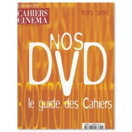 Cahiers Du Cinéma, Hors-Série N° 112 _ Nos Dvd : Le Guide Des Cahiers (Revue 98 Pages ; Décembre 2001)