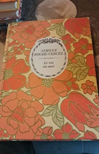 Le Roi Ou Moi Simone Roger-Vercel
