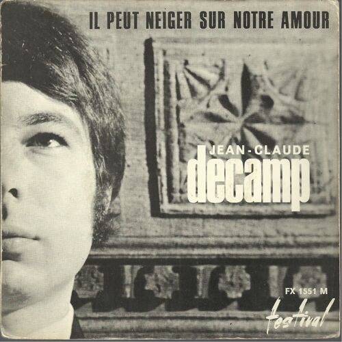 Il Peut Neiger Sur Notre Amour (N. Péridès, H. Ithier) 2'55 - Le Gout De Vivre (J.C. Decamp, H. Ithier, N. Péridès) 2'27 / Sans Le Savoir Sans Le Vouloir  2'40 - Oublie Le Monde 3'20 