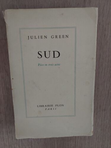 Sud De Julien Green, Éditions Plon