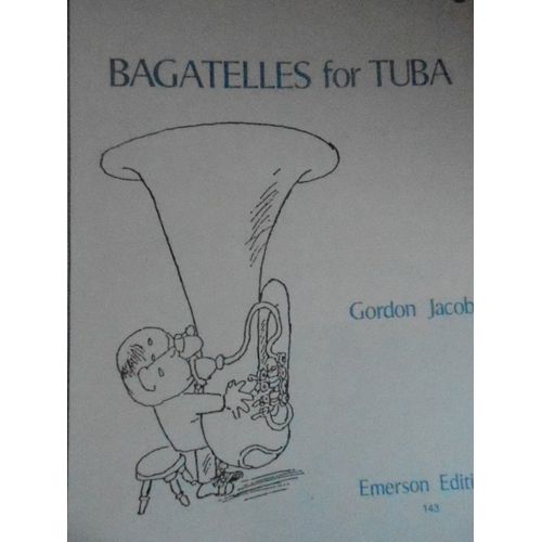 Bagatelles For Tuba Gordon Jacob  Emerson Edition 143