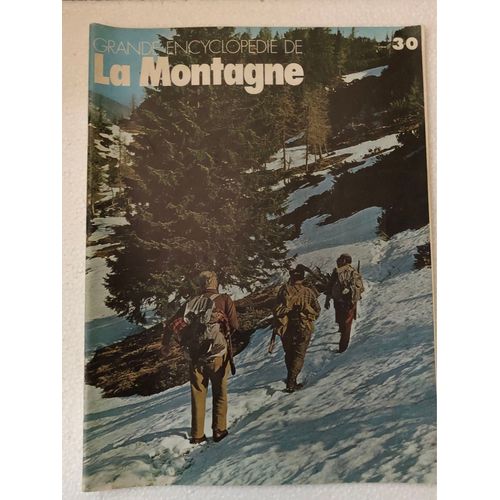 Grande Encyclopédie De La Montagne Atlas Volume Ii, Numéro 30, 20 Avril 1977