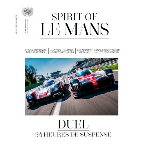 Revue Spirit Of Le Mans. N°5. Mai 2017. Duel. 24 Hours Of Suspense. Revue En Anglais
