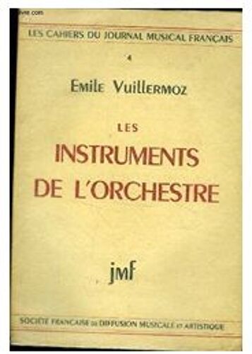 Les Instruments De L'orchstre Emile Vuillermoz