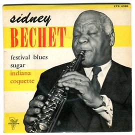 Sidney Bechet : Festival Blues - Sugar ...