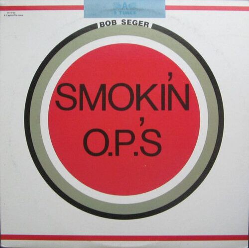 Bob Seger - Smokin' O.P.'s