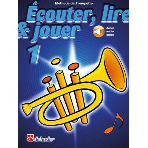 Jean Castelain : Écouter, Lire & Jouer 1 Trompette Méthode De Trompette - Recueil Avec Support(S) En Ligne Trompette 9790035248584 Dhp 0991821-404 9789043163040