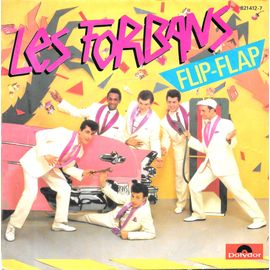 Les Forbans : Flip-Flap / Sois Pas Radine [Vinyle 45 Tours 7"] 1984