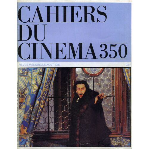 Cahiers Du Cinéma N° 350 _ Août 1983 _ Ludwig : Luchino Visconti / Lettres De Hollywood / Ana : Margarida Cordeiro Et Antonio Reis / A Bout De Souffle Made In Usa : Jim Mc Bride / Cannes 83...